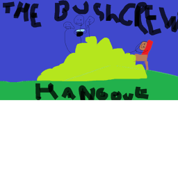 Bush Crew Hangout
