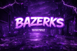 BAZERKS