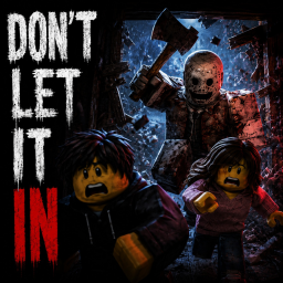DON’T LET IT IN