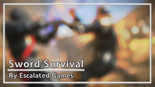 🗡️ NEW Sword Survival