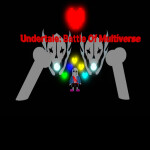 [LAST ONE]Undertale Battle Of Multiverse