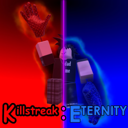 🔥Killstreak Eternity
