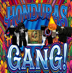 Honduras Gang!