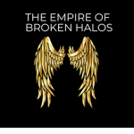 The Empire of Broken Halos