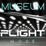 Flight Mode Museum