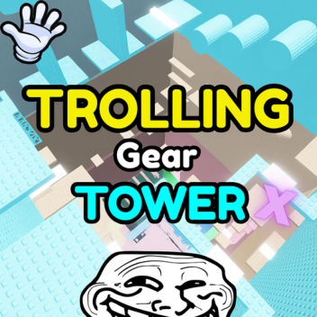 Troll Gear Tower X