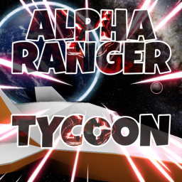 Alpha Ranger Tycoon(Test)