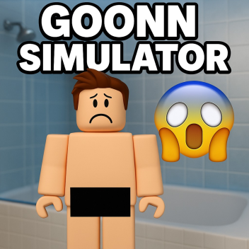 Goonn Simulator!!!!!!!