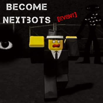 Zostań Nextbots [Wydarzenie]