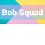 BobSquad!!!