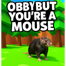 🧀Obby But Your a Mouse🧀