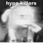 H¥PE KILLER$