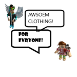 AWESOME CLOTHING FOR EVERYONE