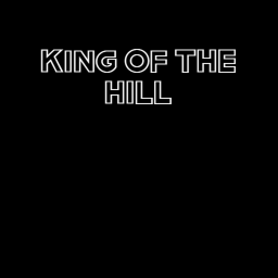 King Of The Hill (BETA)