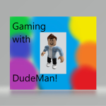 Gaming With Dudeman YT Group