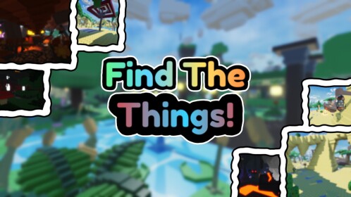 [New thing?] Find The Things!