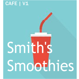 Smith's Smoothies!™ | Cafe V1