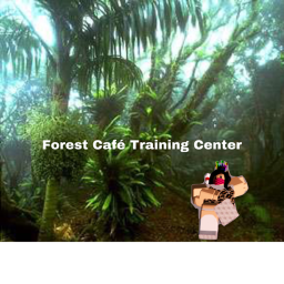 Forest Café Training Center