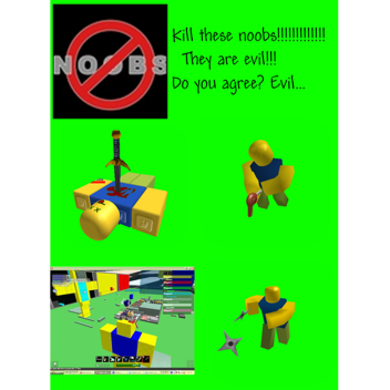 Destroy the NOOB