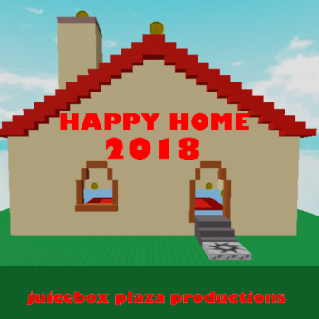 Happy Home - [2018]