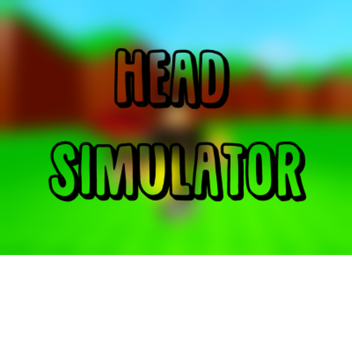 [Youtube Simulator Arena] Head Simulator