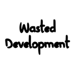 Wasted Development