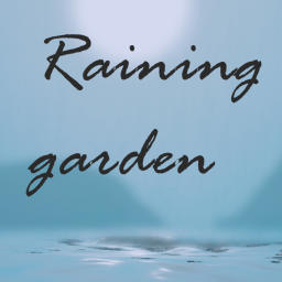 rainy garden 𝓋𝒾𝒷𝑒/𝒶𝓈𝓂𝓇