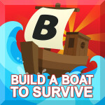 [UPD] Build A Boat To Survive
