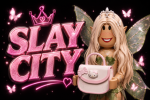 Slay cityy