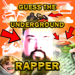 Guess The Underground Rapper (COMPLETE OVERHAUL🦛)