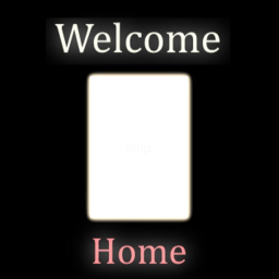 welcome home