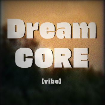 dreamcore [vibe]