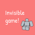Invisible game