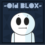 -Old BLOX-