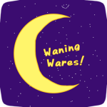 Waning Wares!