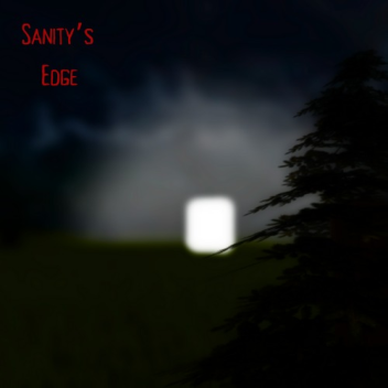Sanity's Edge