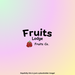 Fruits Lodge