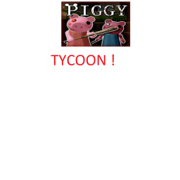 Piggy tycoon