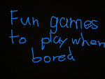 Fun games to play when bored!