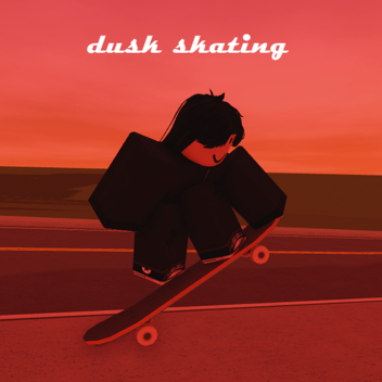 dusk skating