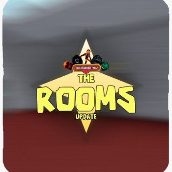 ABANDONED FNAF: (THE ROOMS UPDATE)