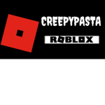 (Officially roblox) creepypasta