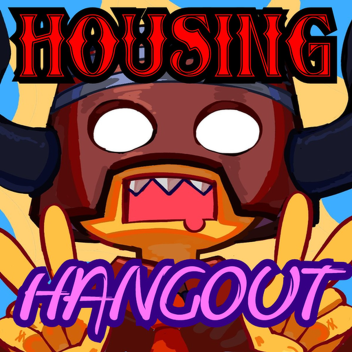 housing hangout