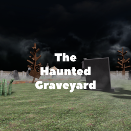 The Haunted Graveyard! - BETA