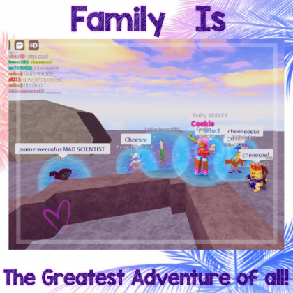 Family Is the Greatest Adventure Of All! Roblox decal