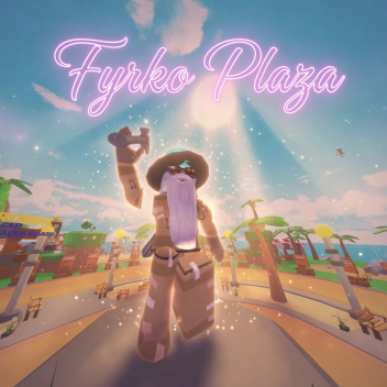 Fyrko Plaza !