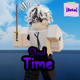 Steal Time [Sword Fighting Game] | BETA