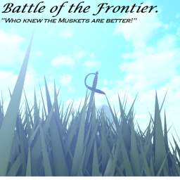 The Battle of the Frontier (Pre Alpha)