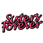 SistersForever♥