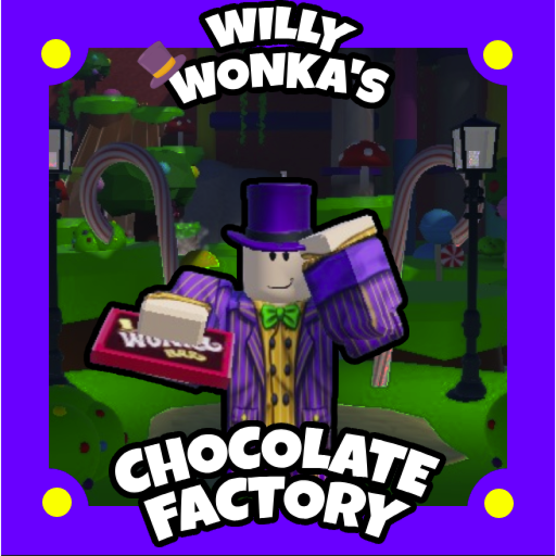 🍫Wonka's Chocolate Factory RP 🍫 [BETA]